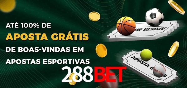 288Bet Ate 100% de Aposta Gratis